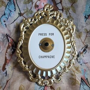 Press For Champagne Gold Tone Doorbell Party Humourous Metal Princess Wall Art